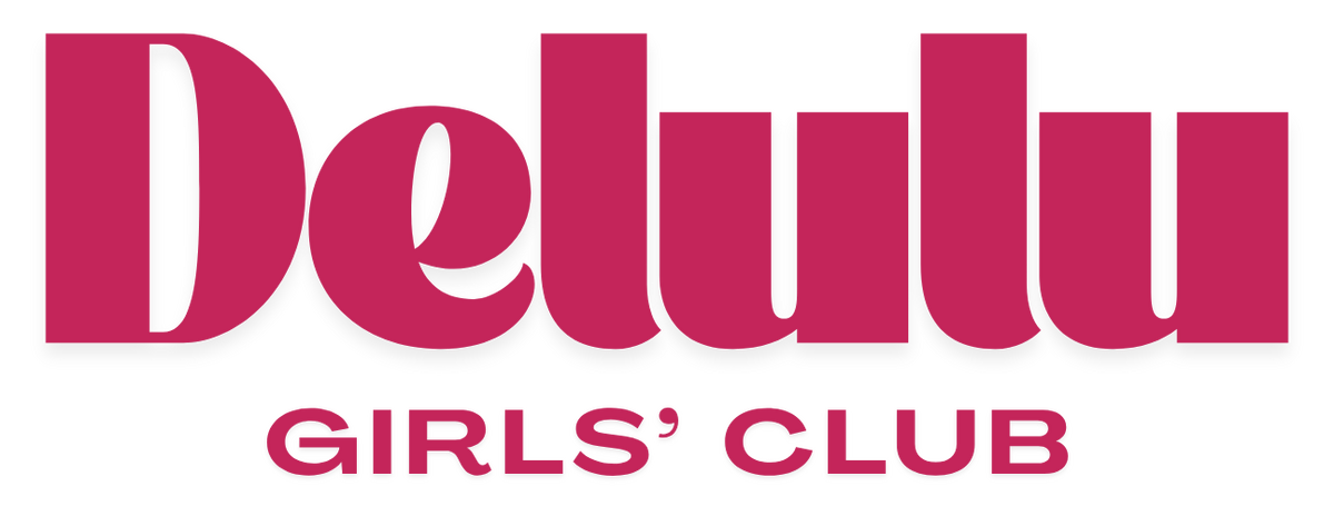 Delulu Girls' Club